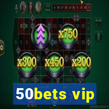 50bets vip